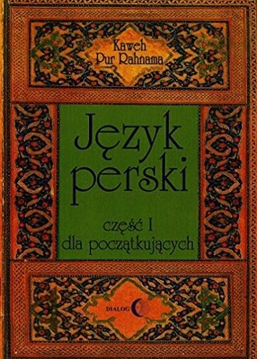J?zyk perski Cz??? 1 dla pocz?tkuj?cych (J?ZYKI ORIENTA... by Rahnama, Kaweh Pur