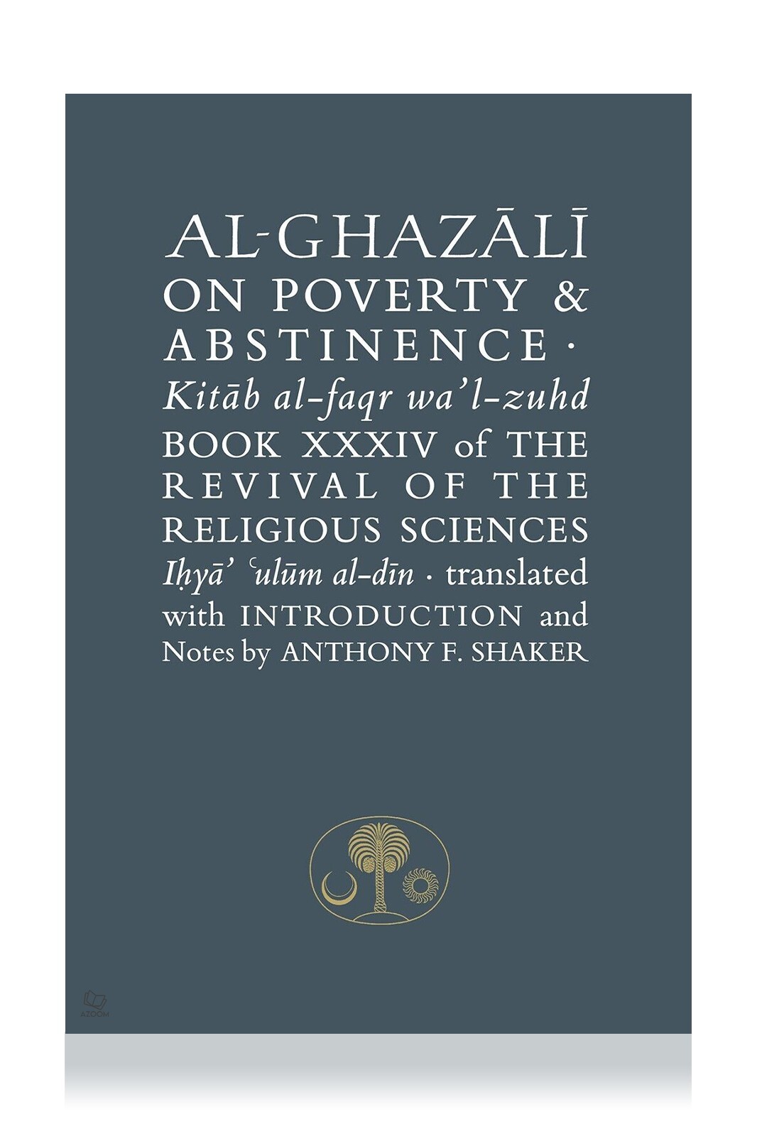 Al-Ghazali on Poverty and Abstinence (Paperback)