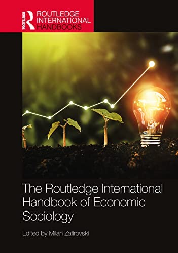 The Routledge International Handbook of Economic Sociology - Image 6