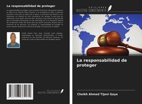 Cheikh Ahmed Tijani Gaye | La Responsabilidad De Proteger | Taschenbuch (2021)