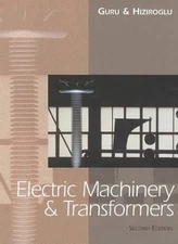 Electric Machinery and Transformers By Guru, Bhag S. Bhag S. Gur