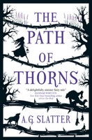 The Path Of Thorns A. G. Slatter