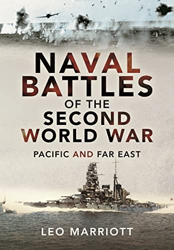 Naval Battles of the Second World War: Pacific and Far East by Leo Marriott - Image 5