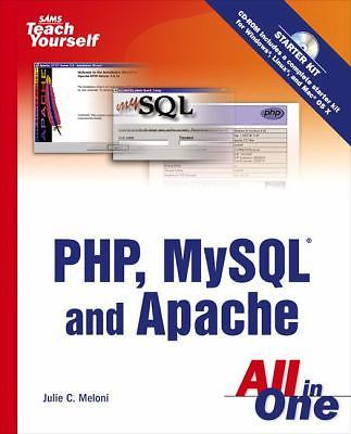 Sams Teach Yourself Php, Mysql And Apache All in One by Julie C. Meloni