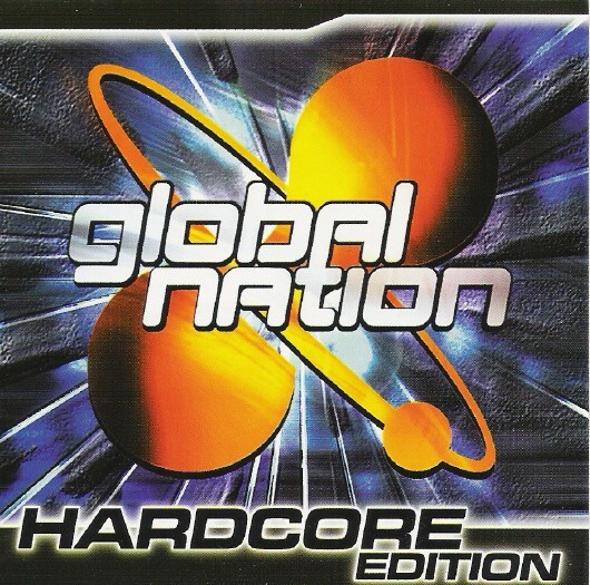 "Global Nation Hardcore Edition" CD 2002