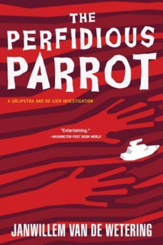 Perfedious The Perfidious Parrot by Van De Wetering, Janwillem, paperback, Used ...