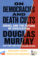On Democracies and Death Cults by Douglas Mur...
