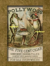 5x7 Vintage POLLYWOGS HAVANA CIGARS w/ Toads advertising Art Print picture