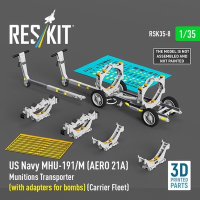 ResKit RSK35-0008 - 1:35 US NAVY MHU-191/M (AERO 21A) Munitions Transporter (wit