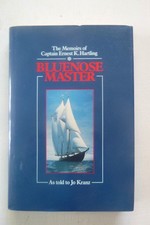 Bluenose Master: The Memoirs of Captain Ernest K Hartling (hardcover, 1989)