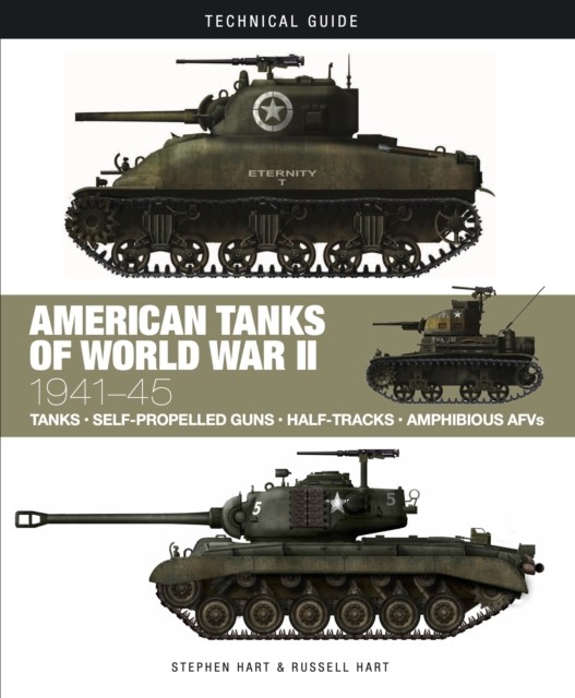 American Tanks of World War II by Dr Stephen Hart HARDBACK 9781838862893 - Image 4