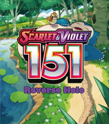 PICK YOUR CARD! Scarlet & Violet: Pokémon 151 - Reverse Holo