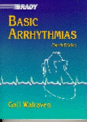 Basic Arrhythmias by Walraven, Gail