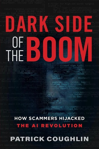 Dark Side Of The Boom | How Scammers Hijacked The AI Revolution | Coughlin-image