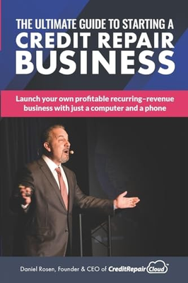 #ad The Ultimate Guide to Starting A Credit Repair Business: Launch your VERY GOOD $6.53