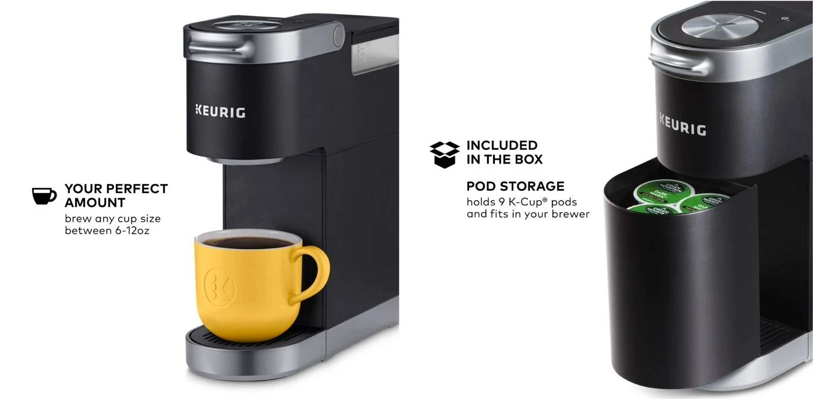 Keurig K-Mini Single Serve K-Cup Pod Coffee Maker, with K-Cup Pod storage, Black
Opens in a new wind