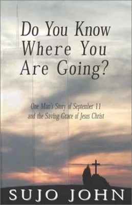 Do You Know Where You Are Going?: One - Paperback, by John Sujo - Very Good