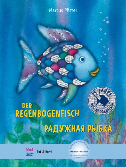 Der Regenbogenfisch. Kinderbuch Deutsch-russisch Marcus Pfister