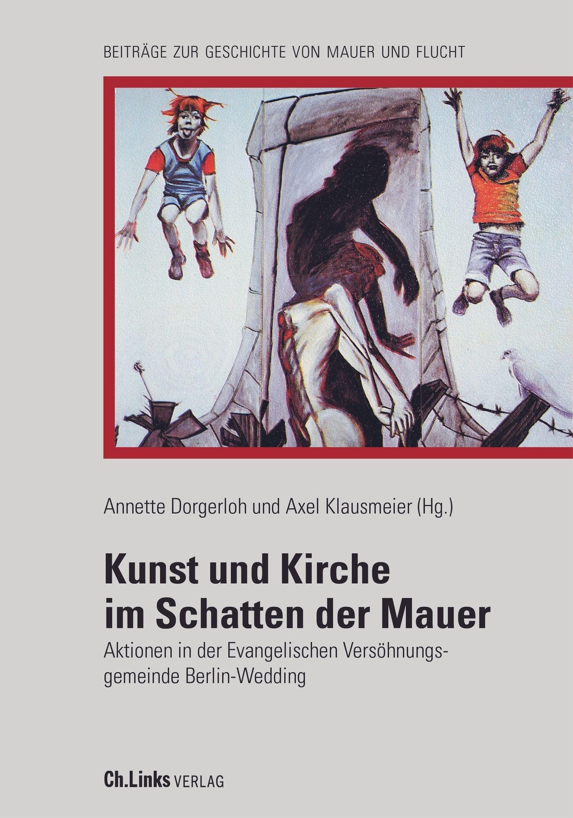 Thumbnail - Kunst Und Kirche Schatten Der Mauer | Annette Dorgerloh (u. A.) |