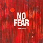 Jon Reddick  No Fear New CD