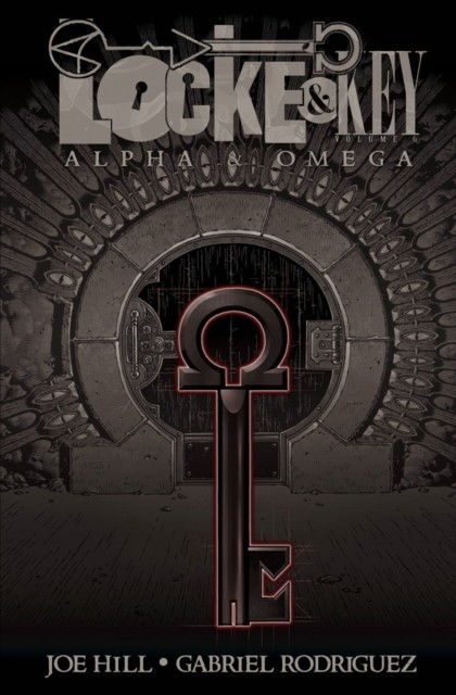 Locke & Key, Vol. 6: Alpha & Omega by Joe Hill (Paperback Book)