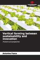 Antonina Fusca / Vertical Farming Between Sustainability And I ...9786207823376