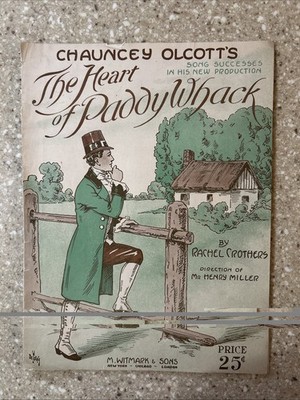 Sheet Music 1913 The Heart Of Paddy Whack Chauncey Olcotts Musical