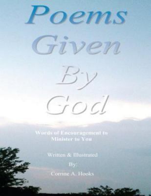 Poems Given by God by Hooks, Ms Corrine A., Brand New, Free shipping in the US