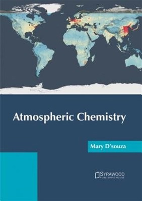 Atmospheric Chemistry, Hardcover by D souza, Mary (EDT), Brand New, Free ship...