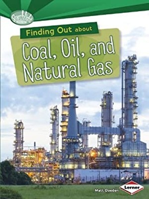 Finding Out about Coal, Oil, and Natural Gas Paperback Matt Doede