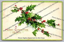 Antique Postcard 1912 embossed A Merry Christmas To You holly leaves berries