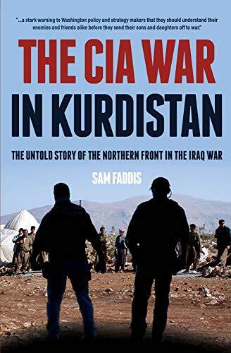 The CIA War in Kurdistan: The Untold Story of the by Charles Faddis HARDBACK - Image 5