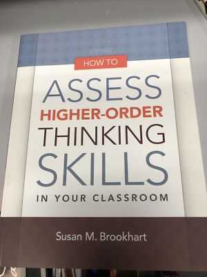 How to Assess Higher-Order Thinking Skills in Your Classroom FREE SHIP new