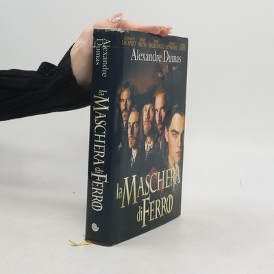 La Maschera di Ferro  |  Alexandre Dumas