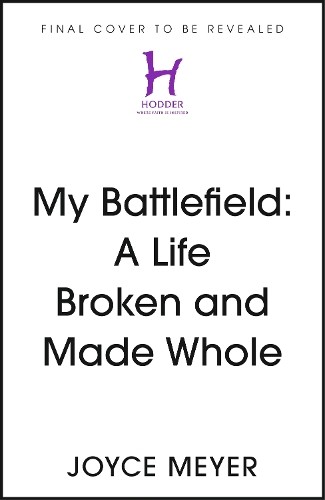 My Battlefield by Joyce Meyer - 9781399843515