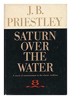 Saturn over the Water John Boynton Priestley