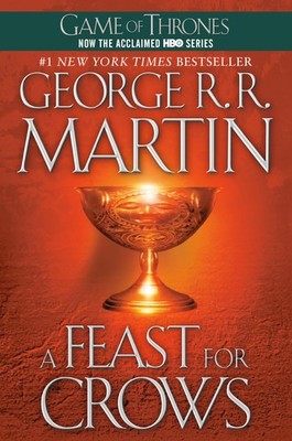 A Feast for Crows (A Song of Ice and Fire, Book 4) - paperback Martin, Georg...