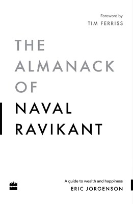 The Almanack Of Naval Ravikant: A Guide to Wealth By Eric Jorgenson SHIP BY USA
