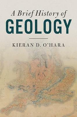 A Brief History of Geology O'Hara Hardback Cambridge University Press