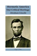 Hermetic America – Our Critical Heritag..., Weir, Roger