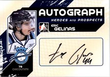 2010-11 ITG Heroes and Prospects Autographs #AEGE Eric Gelinas Auto - HKY