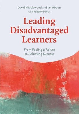 Roberto Pamas Ian Abbott David Middlewo Leading Disadvantaged Learne (Paperback)