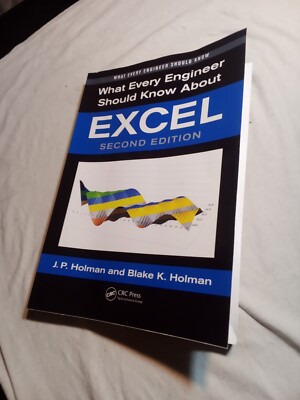What Every Engineering Should Know About Excel 2e By J.P. & Blake Holman