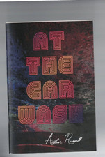 POETRY , AT THE CAR WASH by ARTHUR RUSSELL , 2023