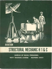 REPRINT MANUAL AVIATION STRUCTURAL MECHANIC H 1&C NAVPERS 10313 1964