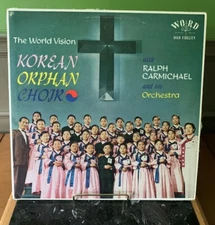 World Vision Korean Orphan Choir LP – w/ Ralph Carmichael & Orchestra – VINTAGE
