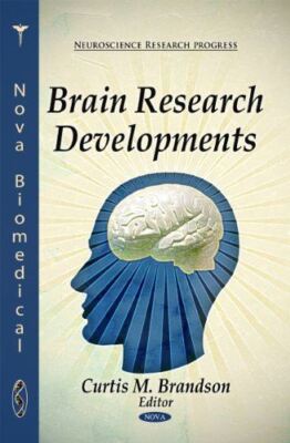 Brain Research Developments (Neuroscience Research Progress)