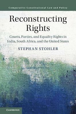 Reconstructing Rights Stohler Hardback Cambridge University Press 9781108493185