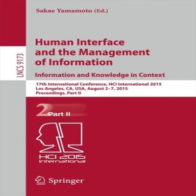 Human Interface and the Management of Information. Information an