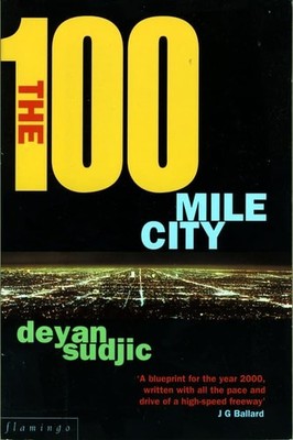 One Hundred Mile City, Sudjic, Deyan, Good Book